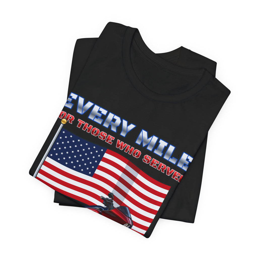 Every Mile For Those Who Served Veterans Tee - view 3
