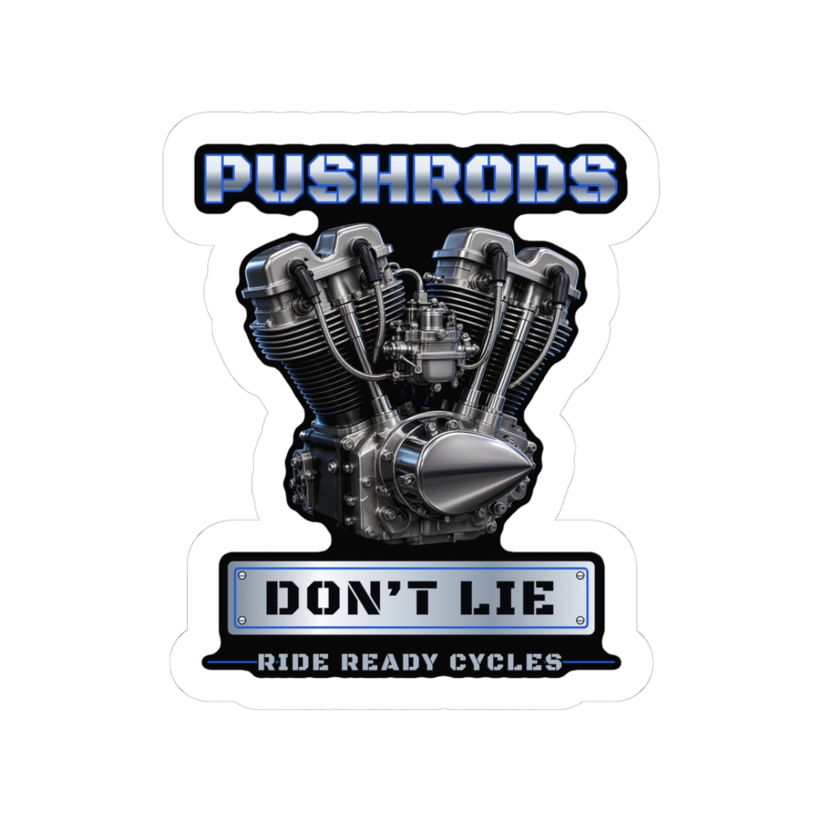 Pushrods Don’t Lie Shovelhead Sticker