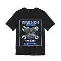 Wrench Friday. Ride Saturday. Tee