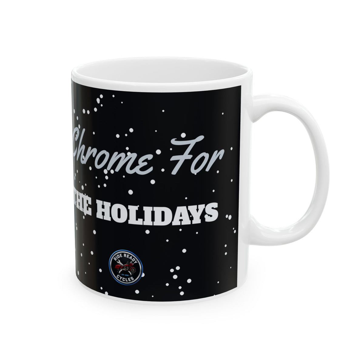 Chrome For The Holidays Mug | Ride Ready Cycles