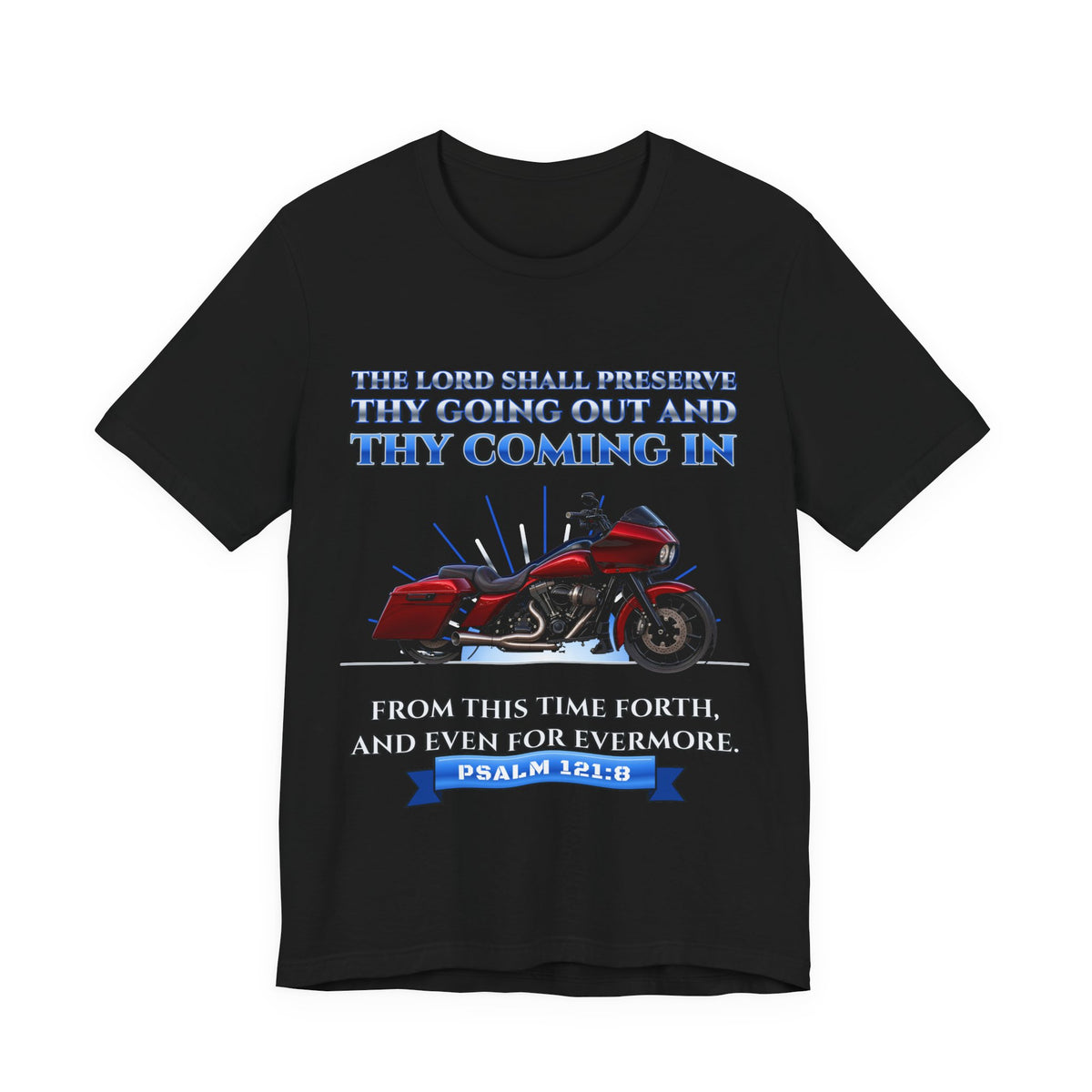 Psalm 121:8 Going Out and Coming In Tee by Ride Ready Cycles
