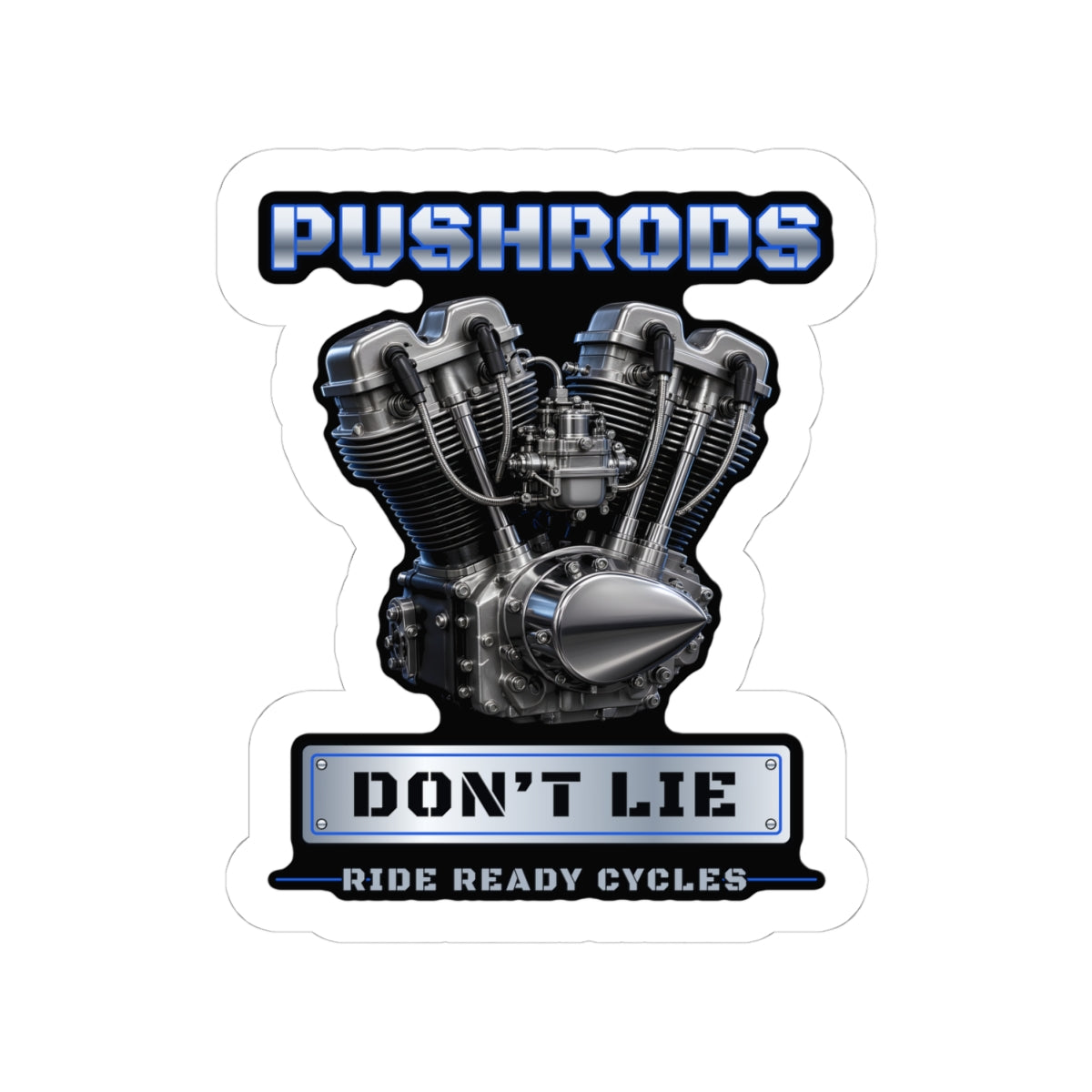 Pushrods Don’t Lie Shovelhead Sticker
