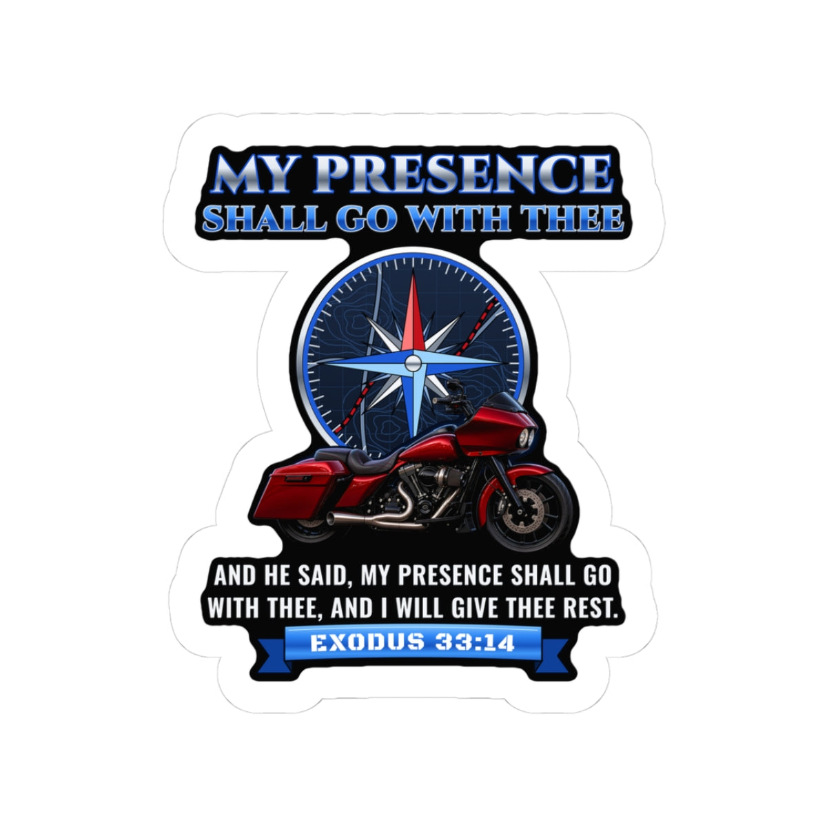 My Presence Shall Go With Thee, Exodus 33:14 Sticker | Ride Ready Cycles