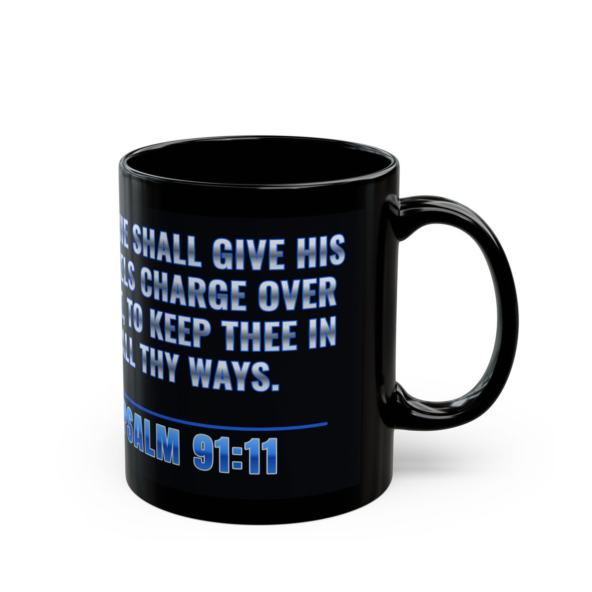 Psalm 91:11 Angels Over Thee Mug - view 2