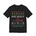Merry & Loud Tee | Ride Ready Cycles
