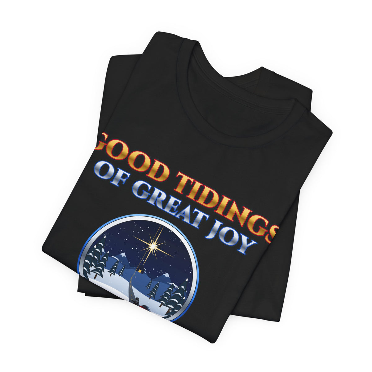 Good Tidings of Great Joy, Luke 2:10 Tee | Ride Ready Cycles