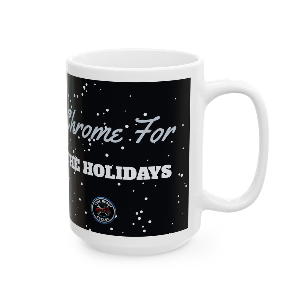 Chrome For The Holidays Mug | Ride Ready Cycles