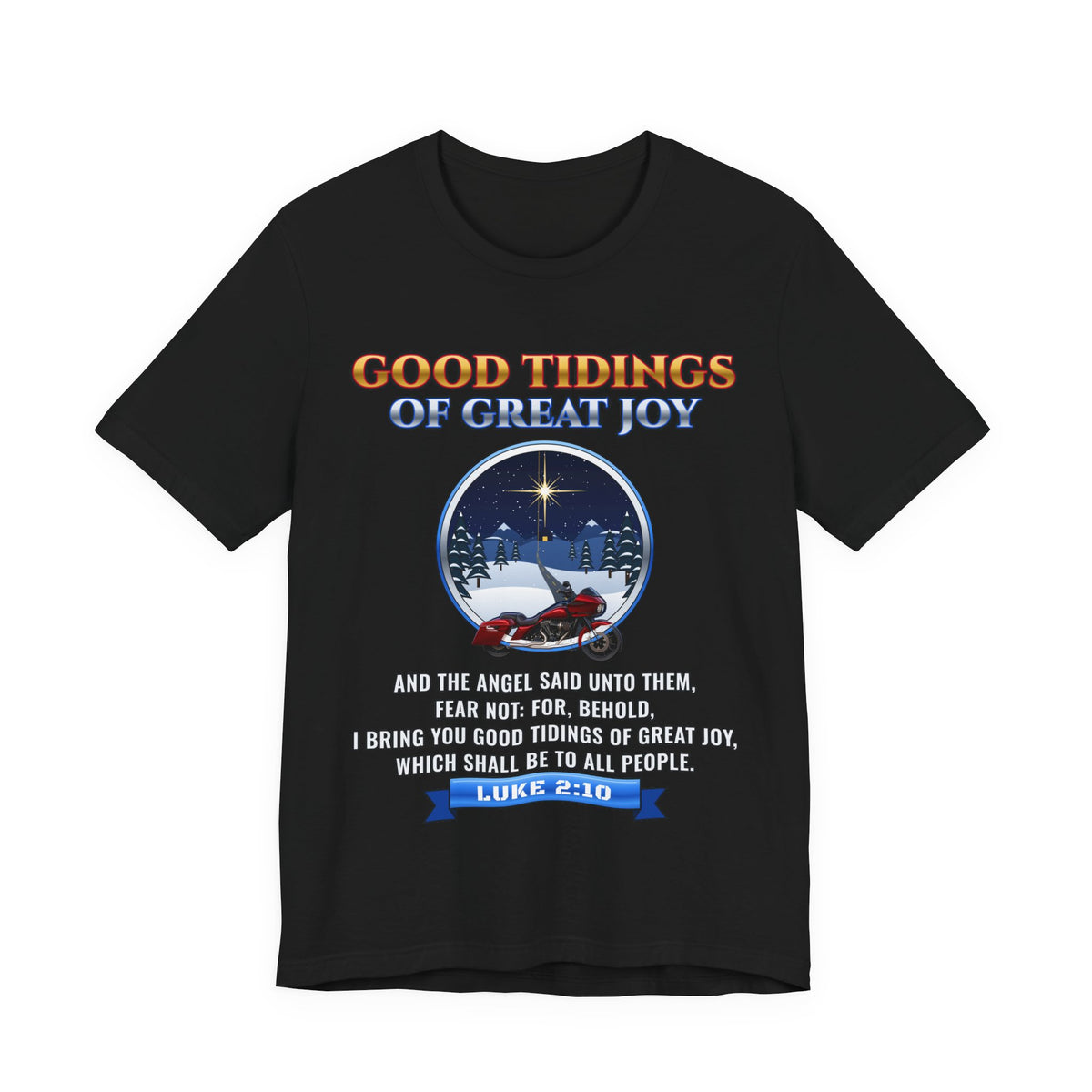 Good Tidings of Great Joy, Luke 2:10 Tee | Ride Ready Cycles